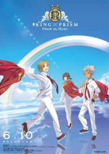 King of Prism Pride the Hero The Movie — ซับไทย
